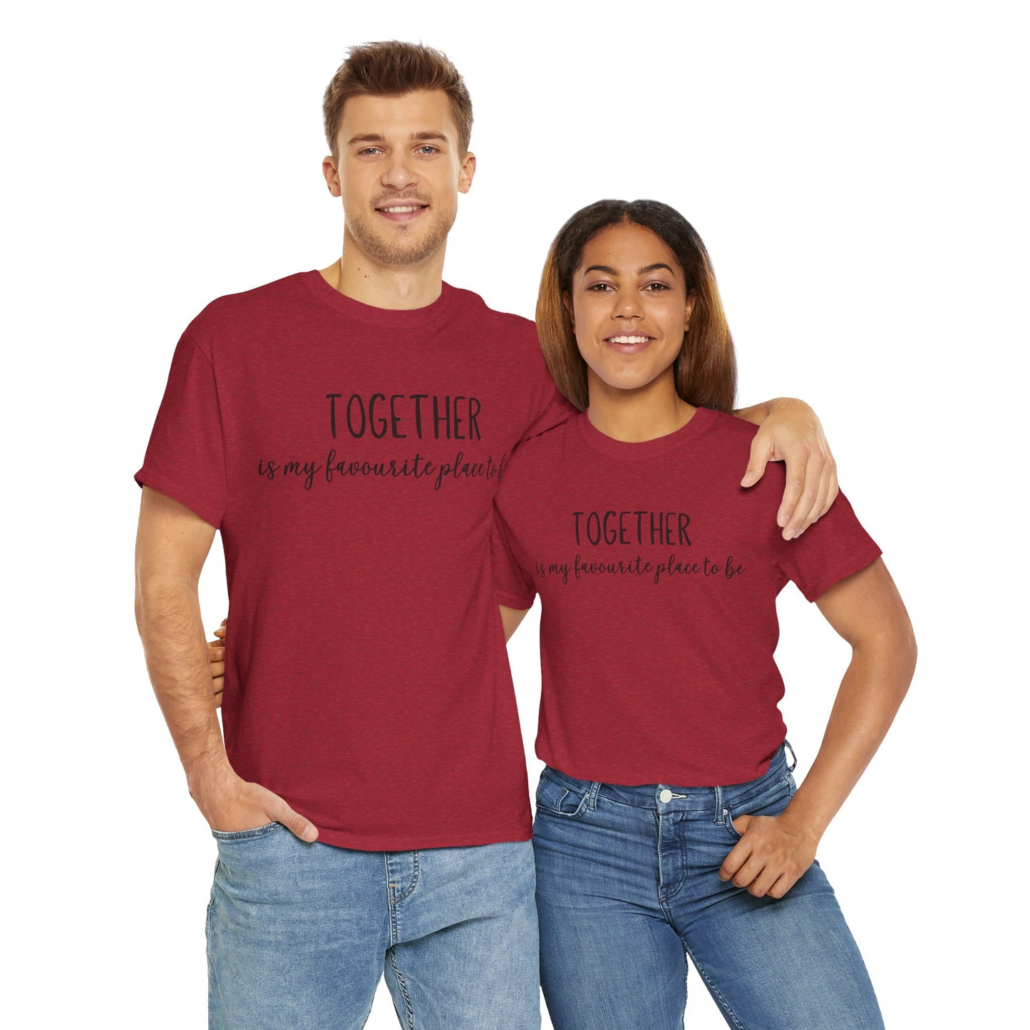 Together Is My Favourite Place To Be Unisex Heavy Cotton Tee