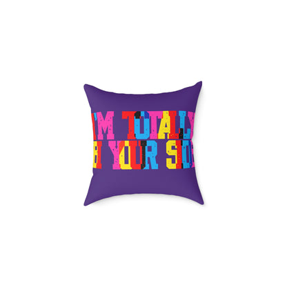 Totally Bi Your Side Poly Pillow