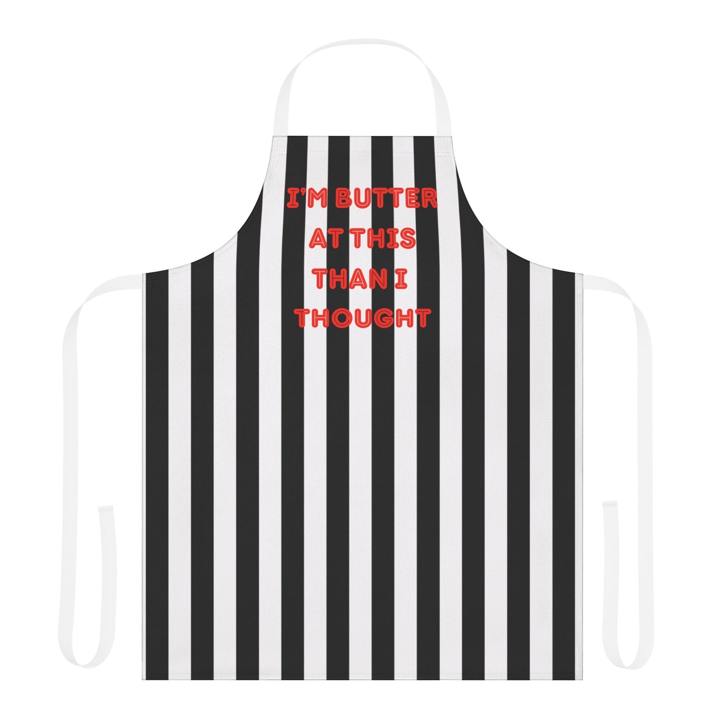 I’m Butter At This Than I Thought Apron, Cooking Pun