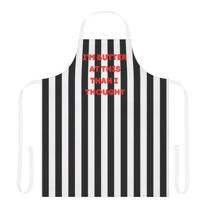 I’m Butter At This Than I Thought Apron, Cooking Pun