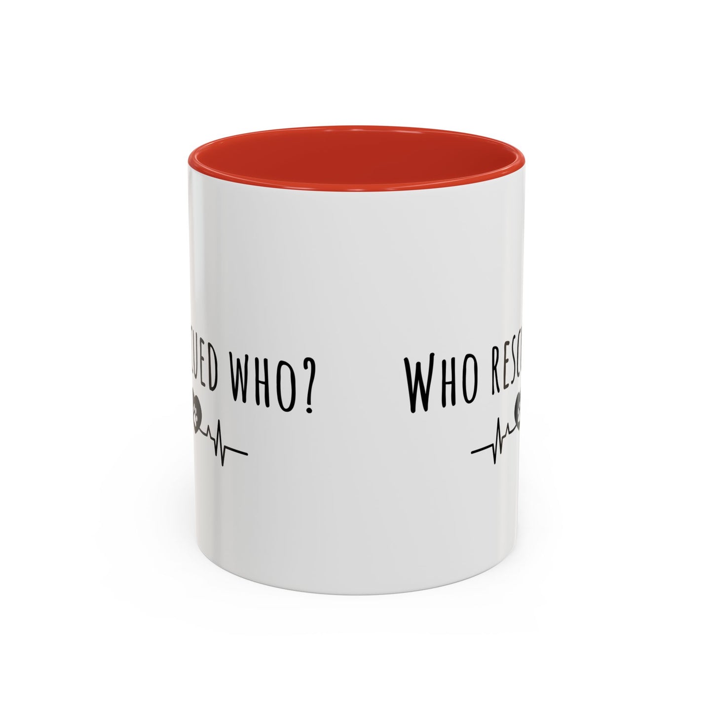 Who Rescued Who? (11oz)