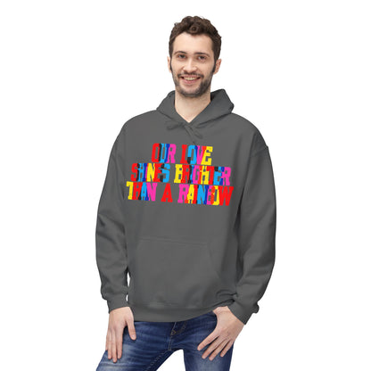 Our Love Shines Brighter Than A Rainbow Unisex Valentines Hoodie
