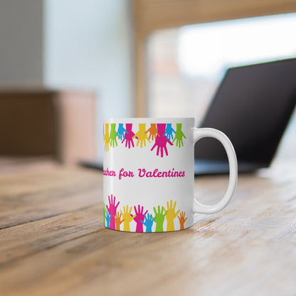 Teacher For Valentines 3 Mug Ceramic 11oz