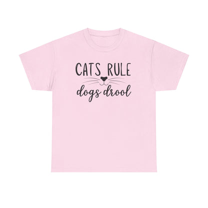 Cats Rule Dogs Drool Unisex Heavy Cotton Tee