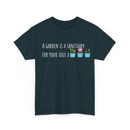 A Garden Is a Sanctuary For Your Soul X Unisex Heavy Cotton Tee