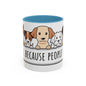 Dogs Because People Suck 02 Accent Coffee Mug (11oz)