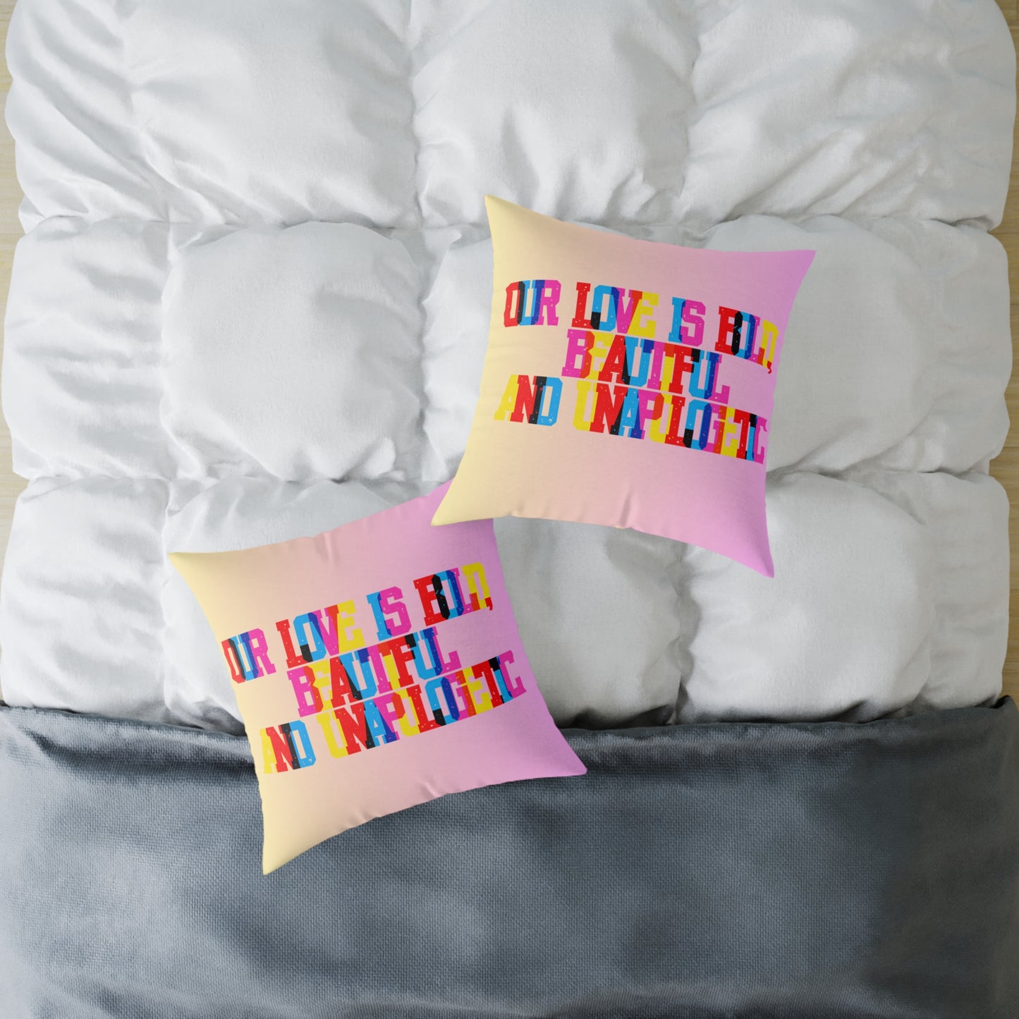 Our Love Is Bold Beautiful And Unapologetic Poly Pillow