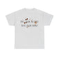 First I drink the coffee……….Unisex Heavy Cotton Tee