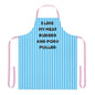 I Like My Meat Rubbed And My Pork Pulled Apron, Cooking Pun