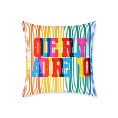 Queerly I Adore You Poly Pillow