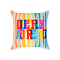Queerly I Adore You Poly Pillow