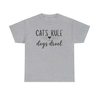 Cats Rule Dogs Drool Unisex Heavy Cotton Tee