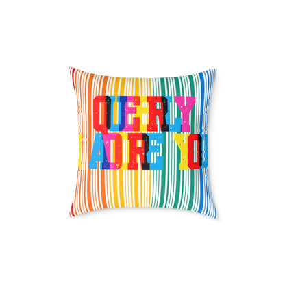 Queerly I Adore You Poly Pillow