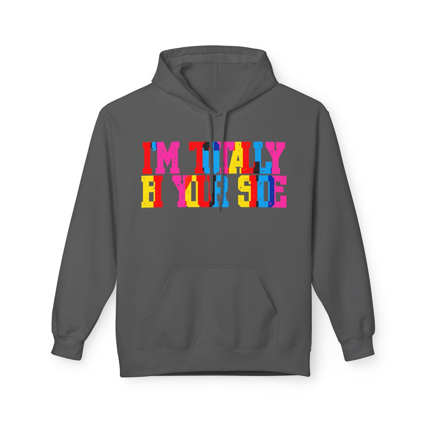 I’m Totally Bi Your Side Unisex Valentines Hoodie