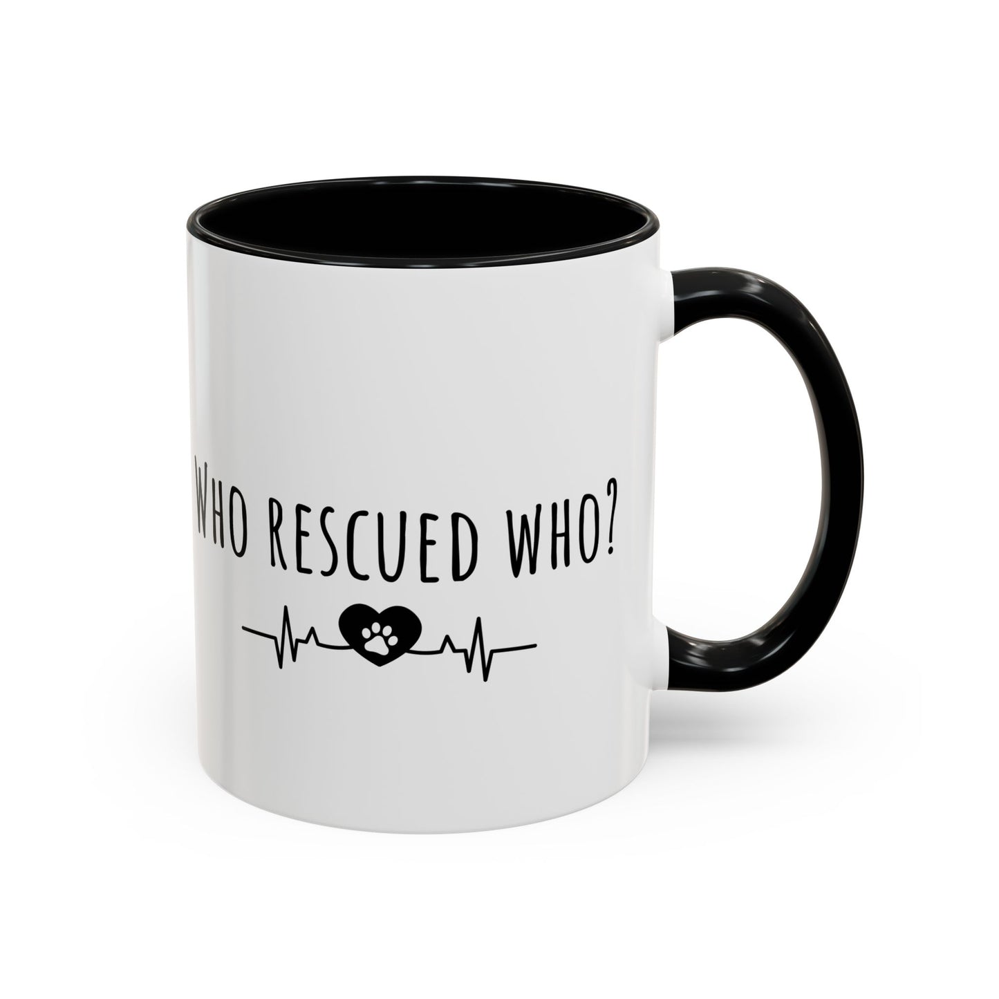Who Rescued Who? (11oz)
