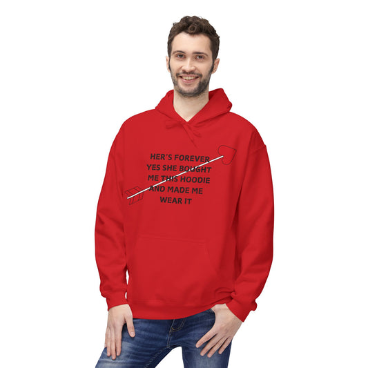 Her’s Forever Yes She Bought Me This HoodieAnd Made Me Wear It Mens Valentines Hoodie