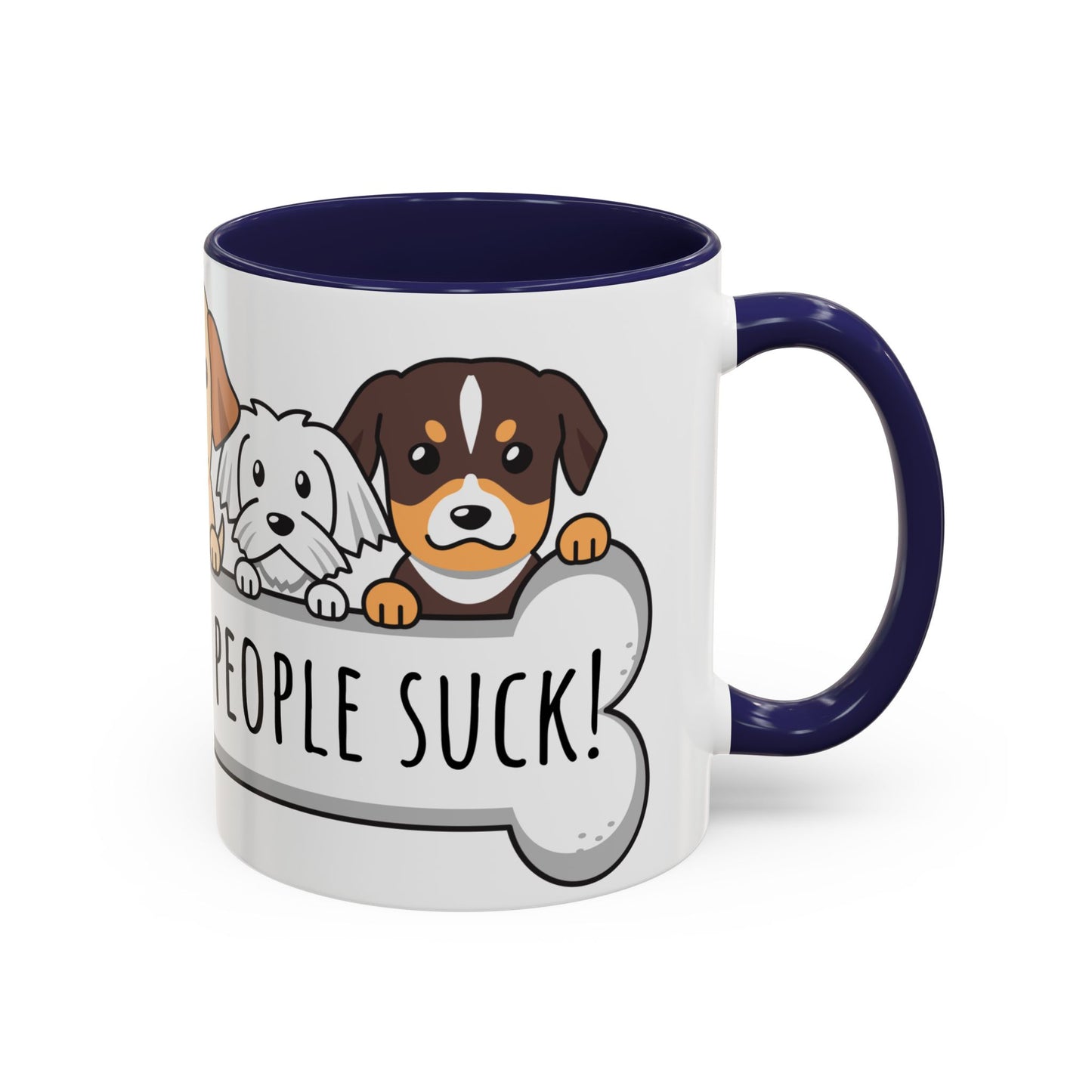 Dogs Because People Suck 02 Accent Coffee Mug (11oz)