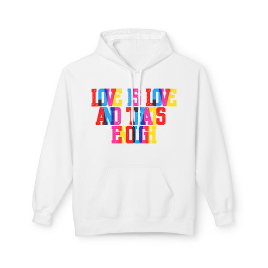 Love Is Love And That’s Enough Unisex Valentines Hoodie