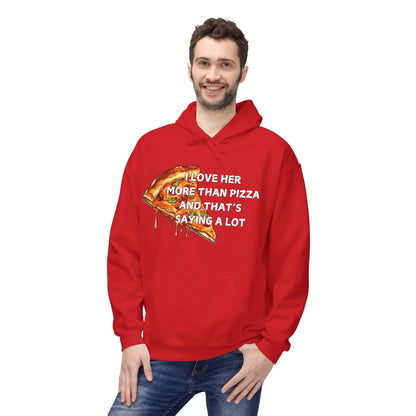 I Love Her More Than Pizza And That’s Saying A Lot Mens Valentines Hoodie