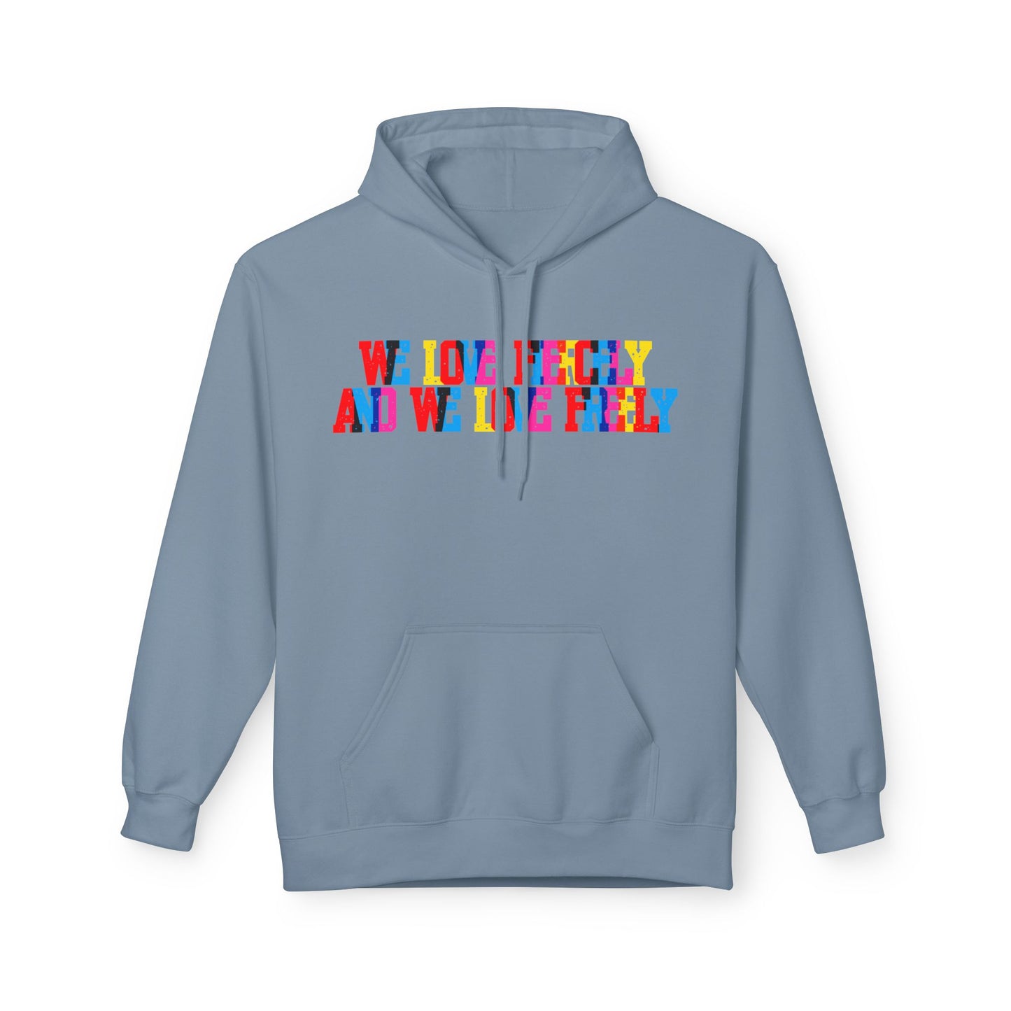 We Love Fiercely And We Live Freely Unisex Valentines Hoodie