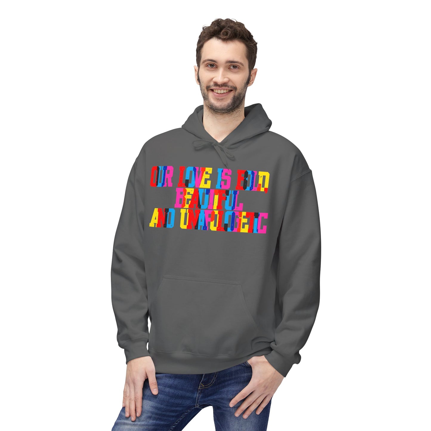 Our Love Is Bold Beautiful And Unapologetic  Unisex Valentines Hoodie