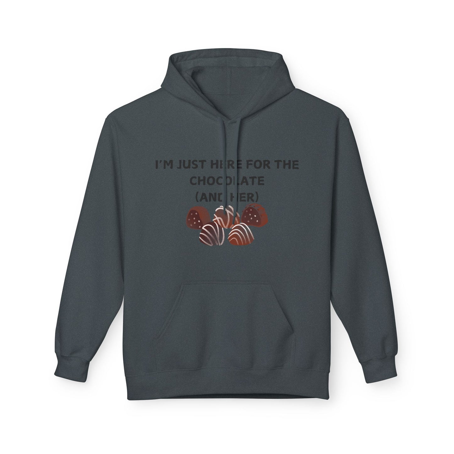 I’m Just Here For The Chocolate (And Her) Mens Valentines Hoodie
