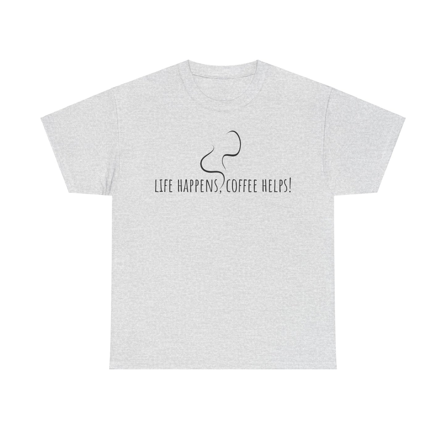 Life happens, coffee helps! Unisex Heavy Cotton Tee