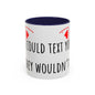 If Cats Could Text 2 Accent Coffee Mug (11oz)