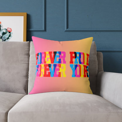Forever Proud Forever Yours Poly Pillow