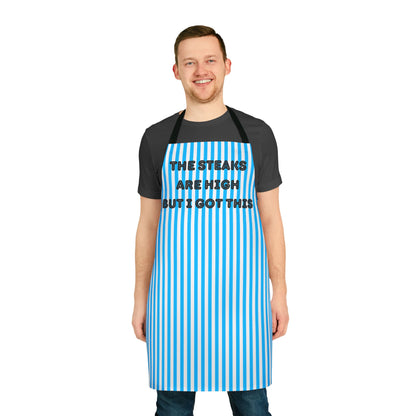 The Steaks Are High But I’ve Got This Apron, Cooking Pun