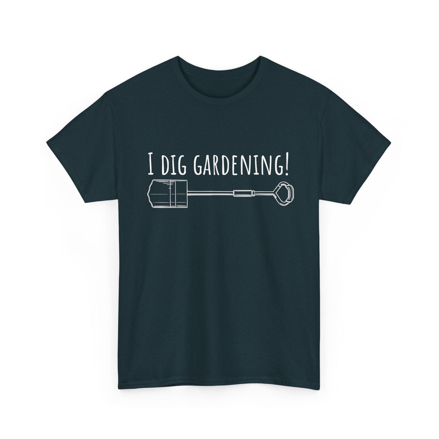I Dig Gardening! Unisex Heavy Cotton Tee
