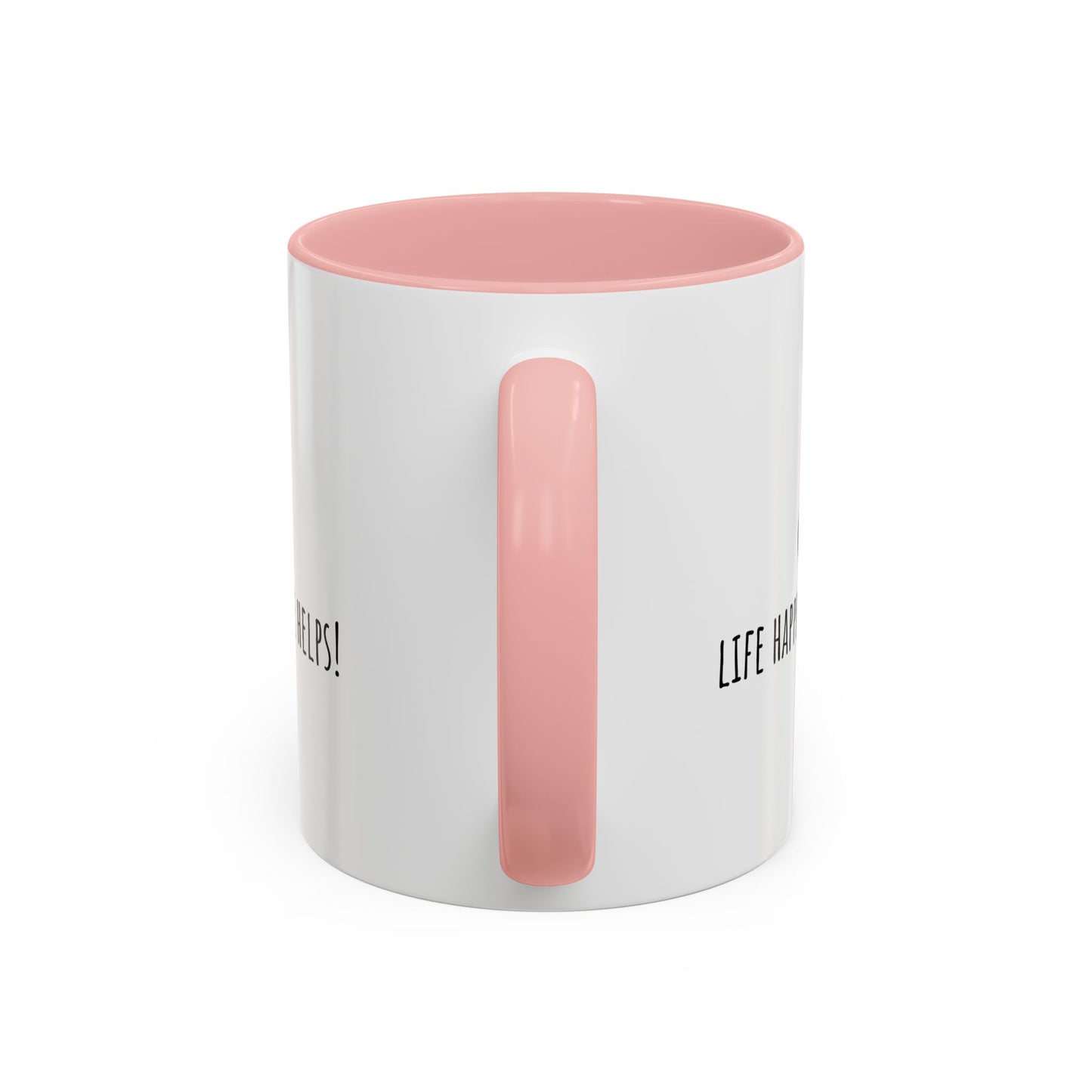 Life Happens Coffee Helps! Coffee Mug (11oz)