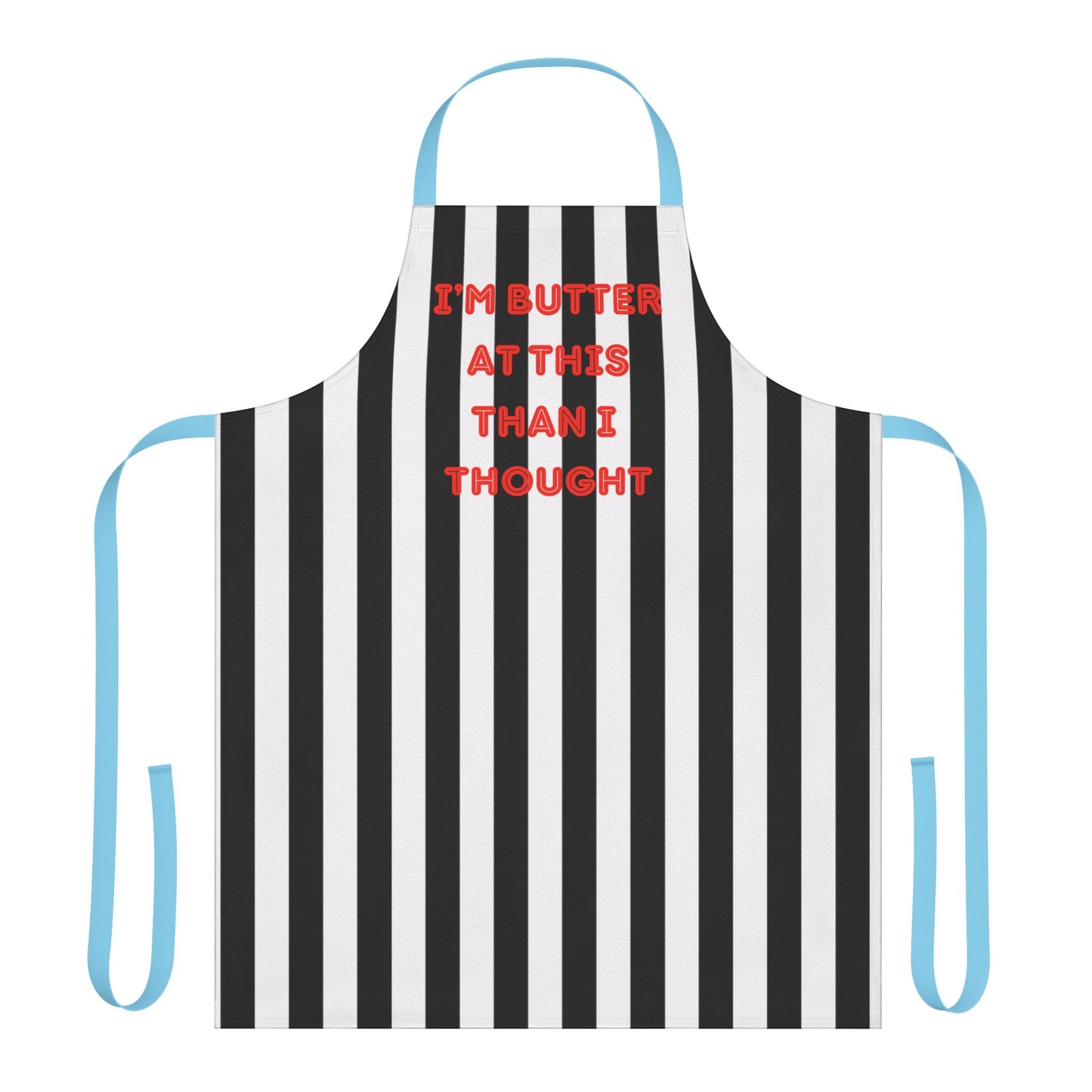 I’m Butter At This Than I Thought Apron, Cooking Pun