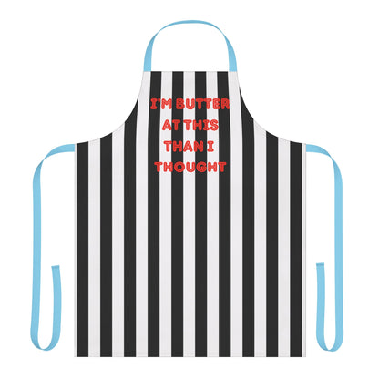 I’m Butter At This Than I Thought Apron, Cooking Pun