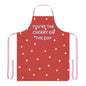 You’re The Cherry On The Top Valentines Apron, 5-Color Straps