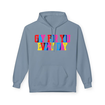 Gay For You Every Day Unisex Valentines Hoodie