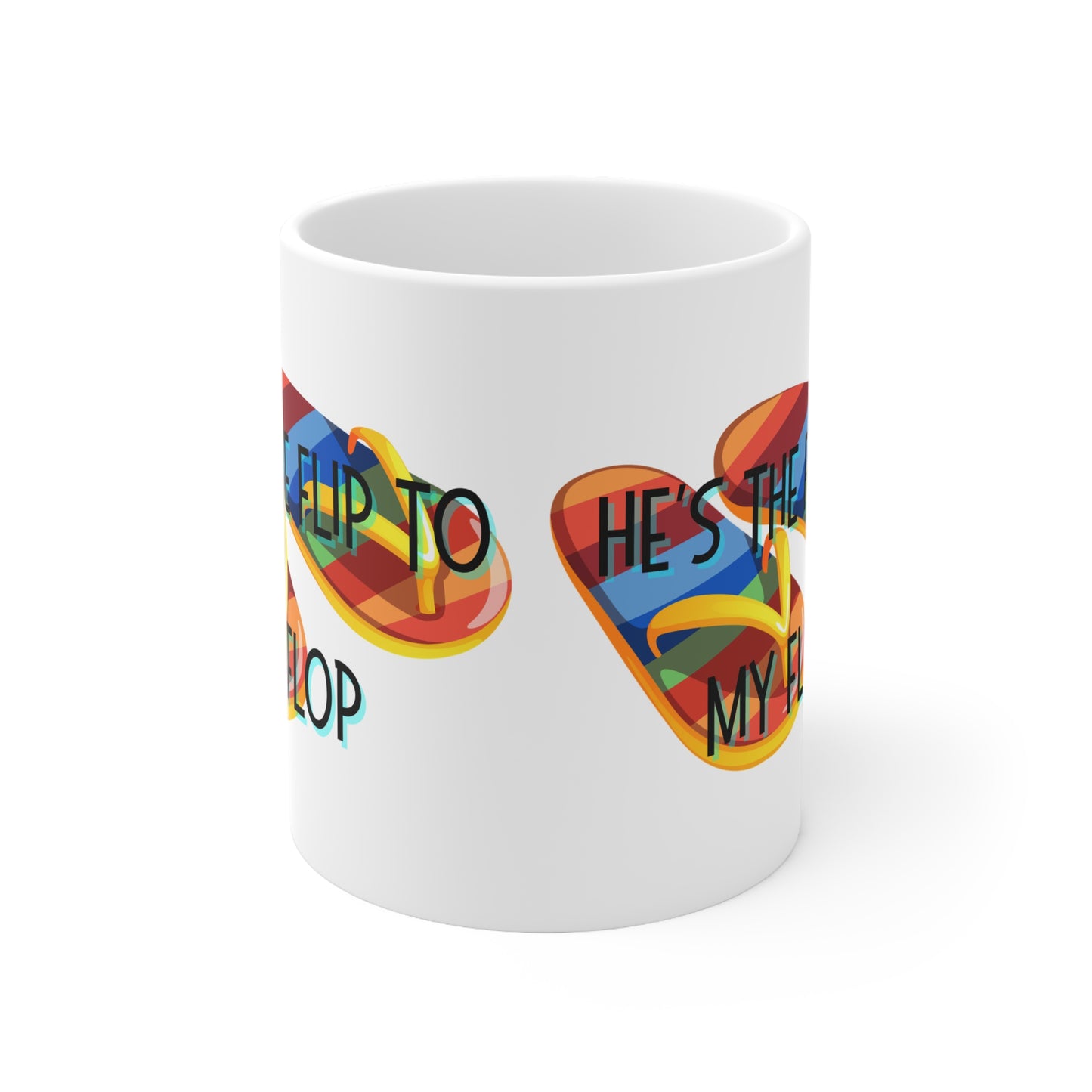 He’s The Flip To My Flop Valentines Mug Ceramic 11oz