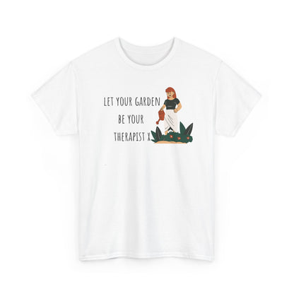 Let Your Garden Be Your Therapist X Unisex Heavy Cotton Tee