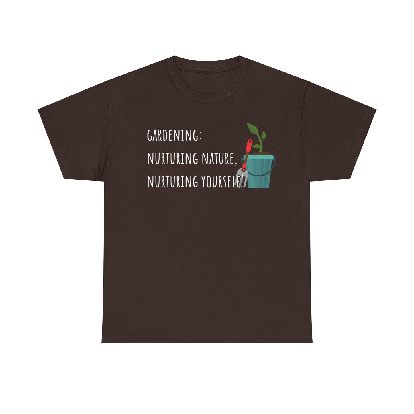 Gardening: Nurturing Nature, Nurturing Yourself! Unisex Heavy Cotton Tee