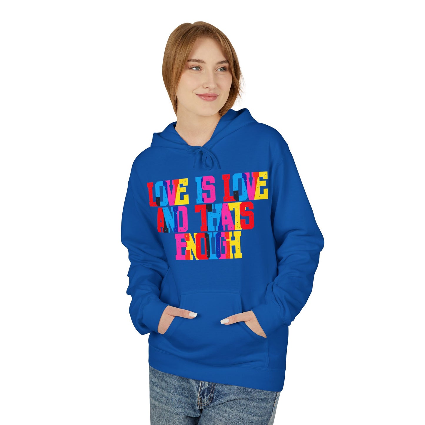 Love Is Love And That’s Enough Unisex Valentines Hoodie