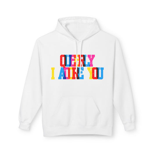 Queerly I Adore You Unisex Valentines Hoodie