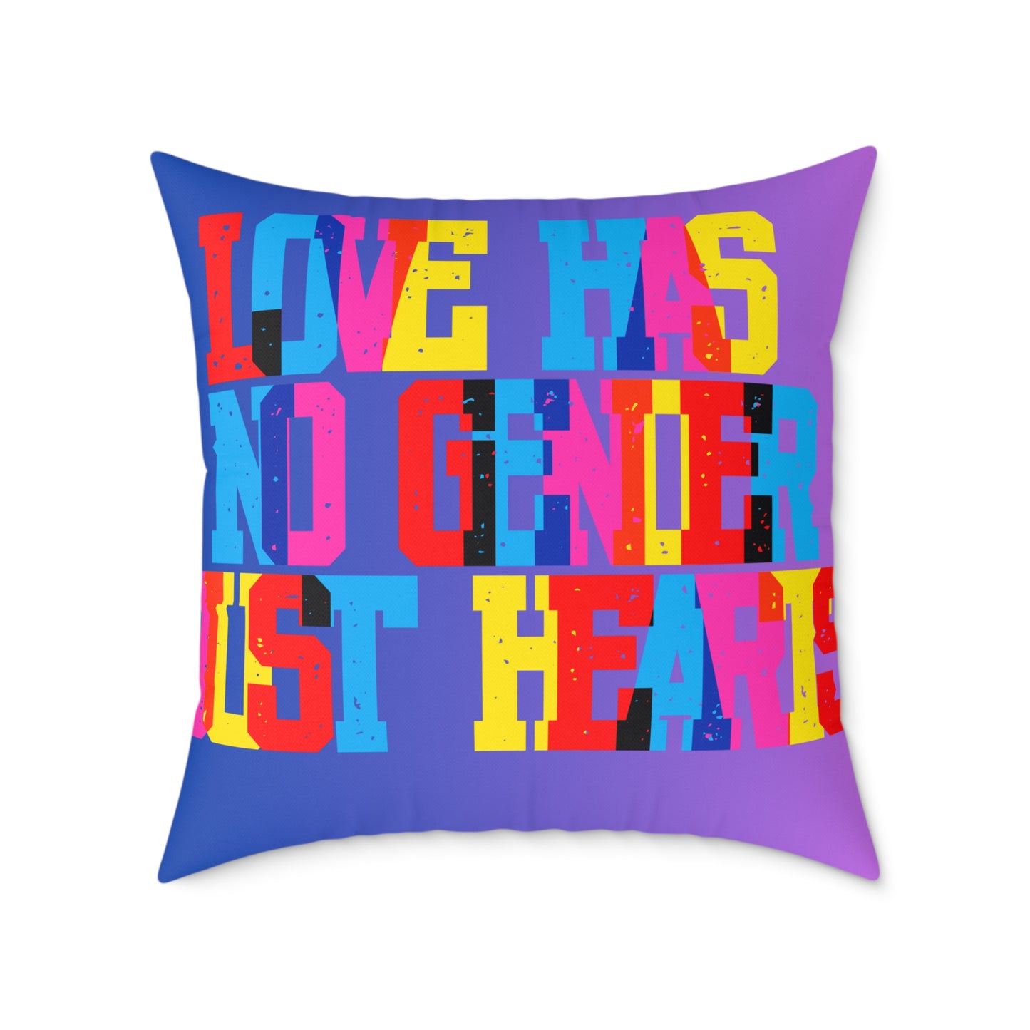 Love Has No Gender Just Hearts Poly Pillow