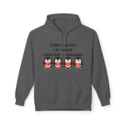 Sorry Ladies I’m Taken (And She’s Amazing) Mens Valentines Hoodie