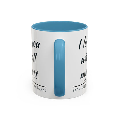 I Love You With All My Butt It's Bigger Than My Heart Coffee Mug (11oz)