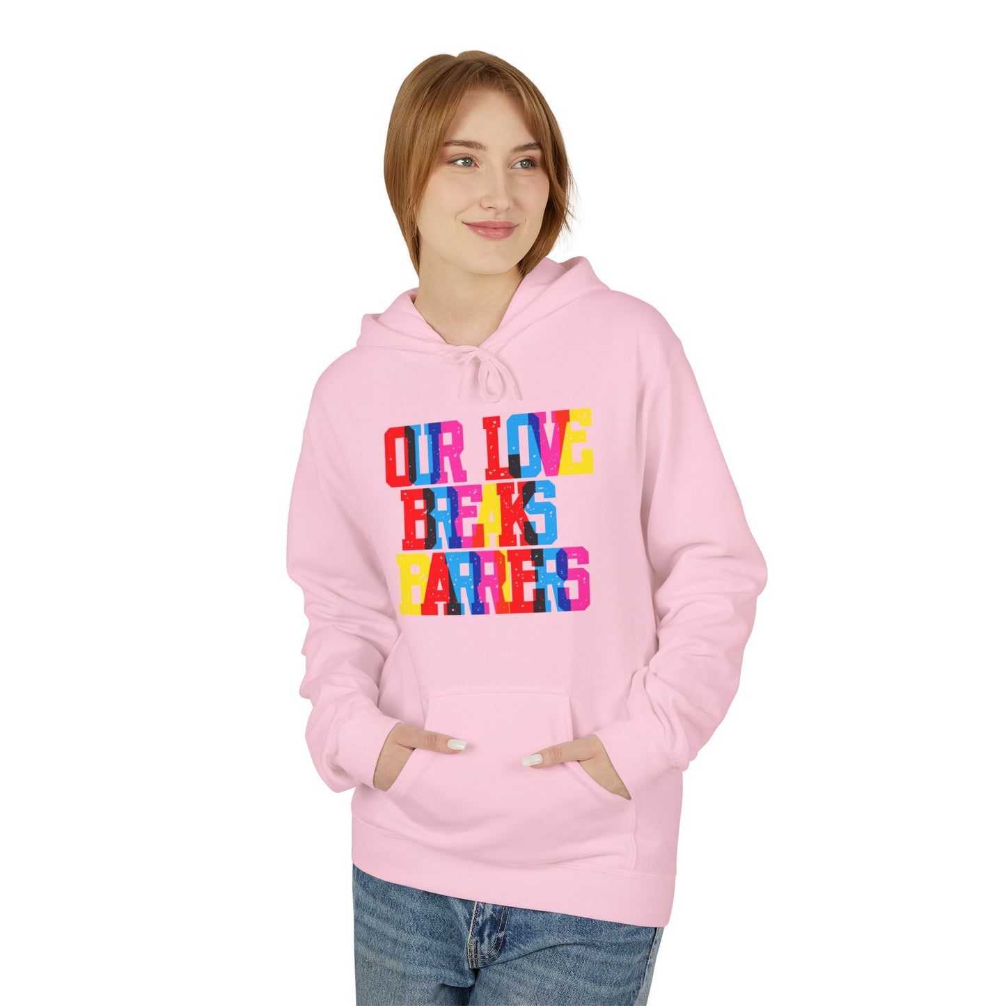 Our Live Breaks Barriers Unisex Valentines Hoodie