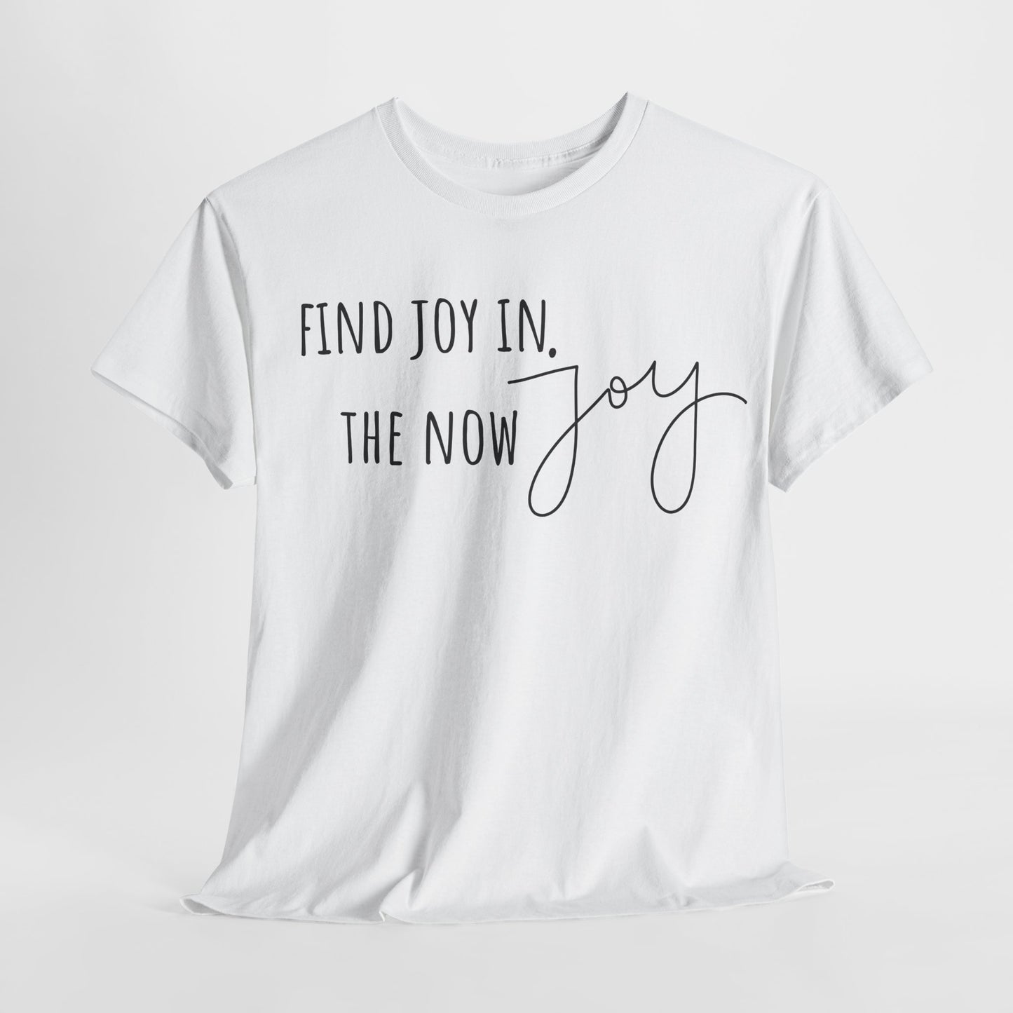 Find Joy in The Now Unisex Heavy Cotton Tee