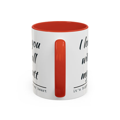 I Love You With All My Butt It's Bigger Than My Heart Coffee Mug (11oz)
