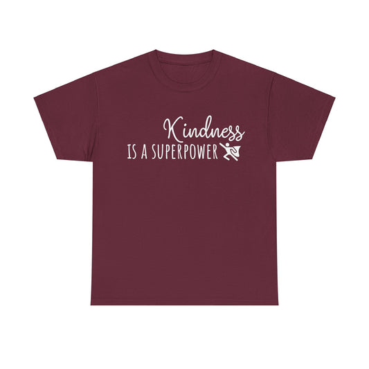 Kindness Is A Superpower Unisex Heavy Cotton Tee