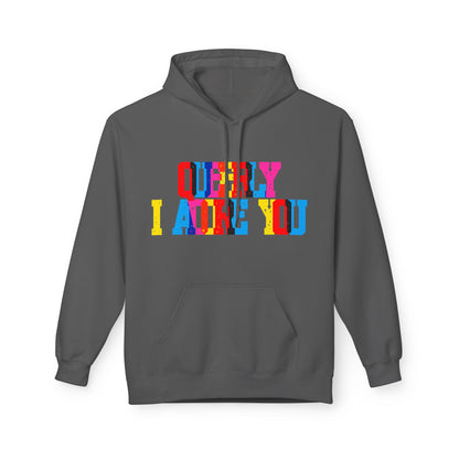 Queerly I Adore You Unisex Valentines Hoodie