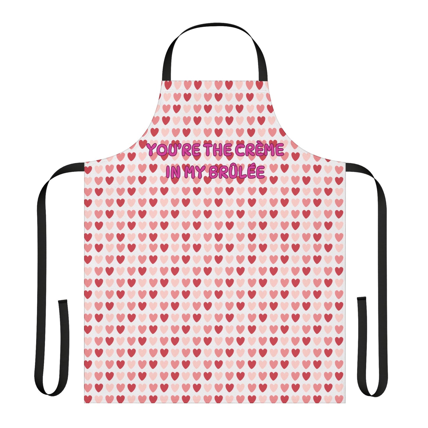 You’re The Crème In My Brûlée Valentines Apron, 5-Color Straps